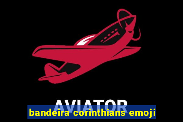 bandeira corinthians emoji